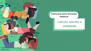 Fascículos sobre situações didáticas de leitura e escrita